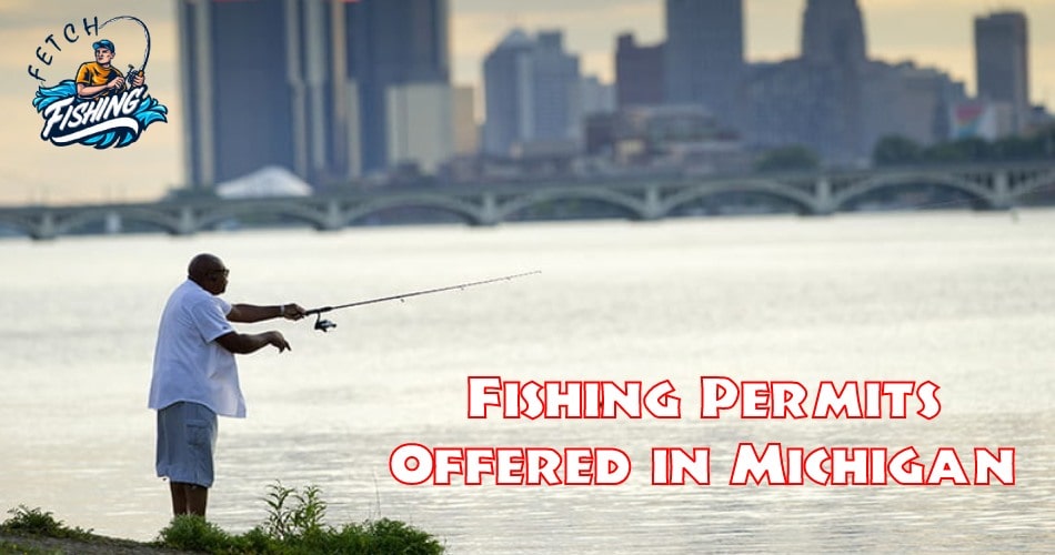 Fishing Permits Offered in Michigan