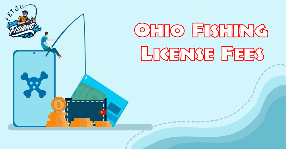 Ohio Fishing License Fees
