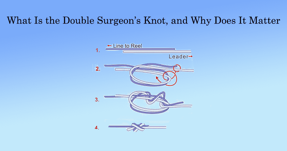 Double Surgeon's Knot